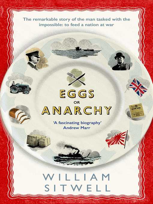 Title details for Eggs or Anarchy by William Sitwell - Available
